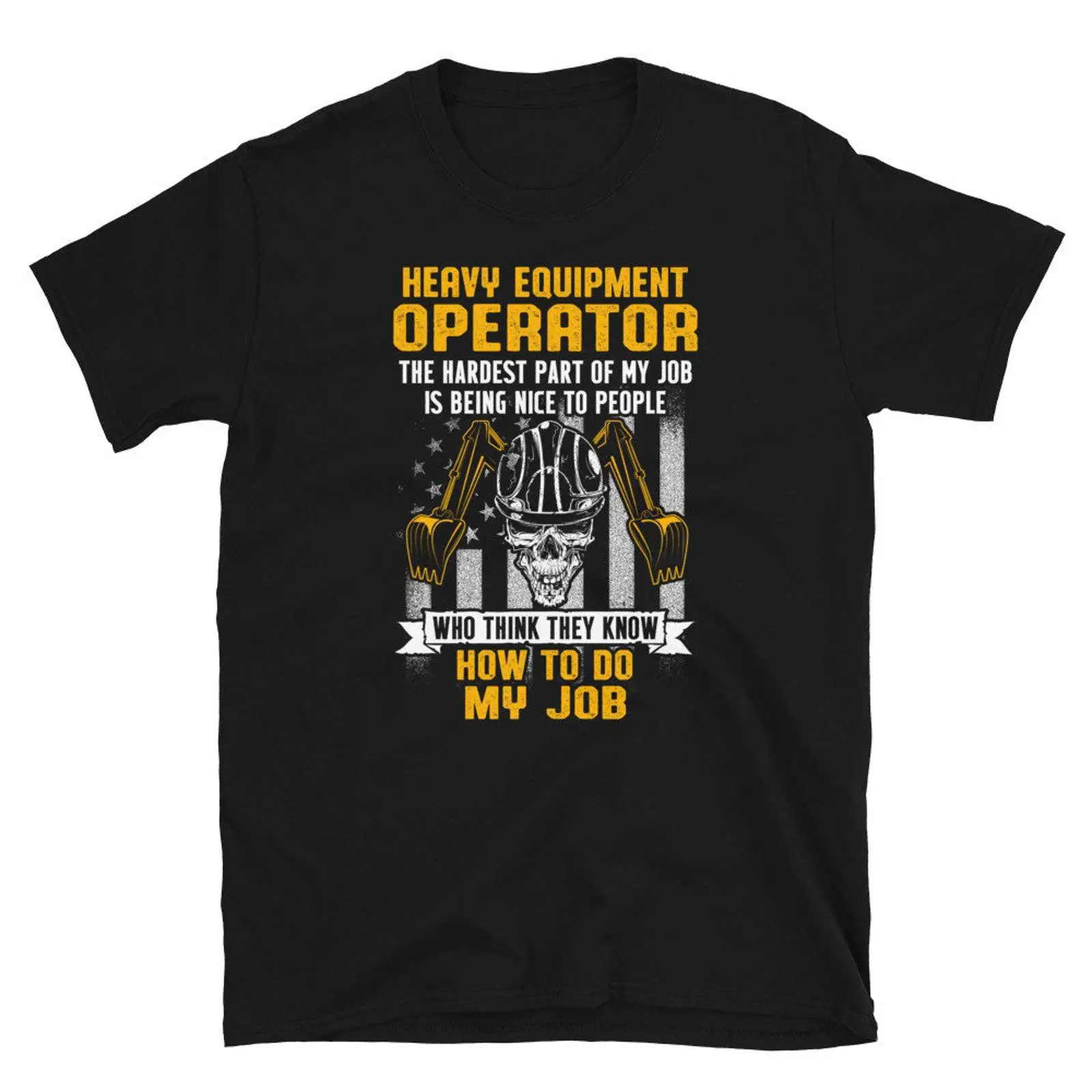How To Do My Job I Heavy Equip - Heavy Equipment Operator Shirts 리뷰 및 가격