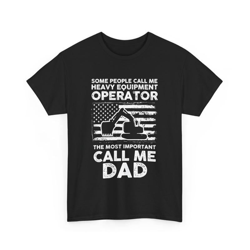 Father's Day Some People Call  - Heavy Equipment Operator Shirts 리뷰 및 가격